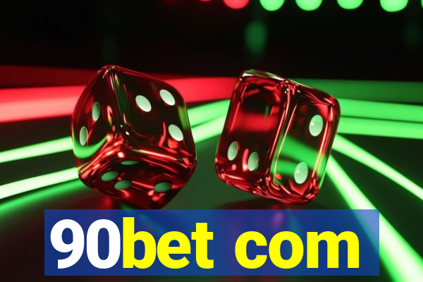 90bet com